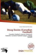 Doug Davies (canadian Football) edito da Dign Press