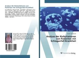 Analyse der Risikofaktoren von Patienten mit Schlaganfall-Krankheit di Amriati Mutmainna edito da AV Akademikerverlag