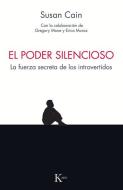 El Poder Silencioso: La Fuerza Secreta de Los Introvertidos di Susan Cain edito da EDIT KAIROS
