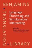Language Processing And Simultaneous Interpreting edito da John Benjamins Publishing Co