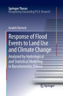 Response of Flood Events to Land Use and Climate Change di Azadeh Ramesh edito da Springer Netherlands