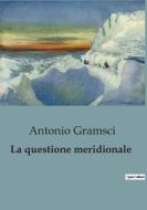 La questione meridionale di Antonio Gramsci edito da SHS Éditions