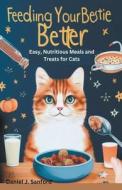 Feeding Your Bestie Better di Daniel J. Sanford edito da ANAFO FRANCIS