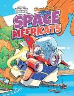 Captain Noah's Zoo Space Meerkats di Michael Price edito da Palmetto Publishing