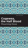 Cogewea, the Half Blood di Mourning Dove edito da MINT ED