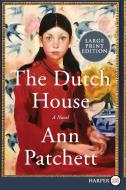 The Dutch House di Ann Patchett edito da HARPERLUXE