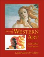 A History Of Western Art di Laurie Schneider Adams edito da Mcgraw-hill Education - Europe