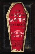 The New Vampire's Handbook di The Vampire Miles Proctor edito da Vintage Publishing