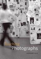 Touching Photographs di Margaret Olin edito da The University of Chicago Press