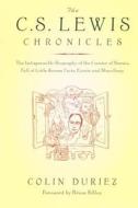 The C.s.lewis Chronicles di Colin Duriez edito da Darton,longman & Todd Ltd
