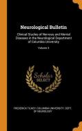 Neurological Bulletin di Frederick Tilney edito da Franklin Classics Trade Press