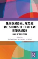 Transnational Actors and Stories of European Integration edito da Taylor & Francis Ltd
