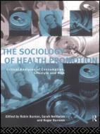 The Sociology of Health Promotion edito da Taylor & Francis Ltd