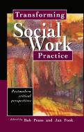 Transforming Social Work Practice edito da Taylor & Francis Ltd