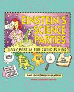 Einstein's Science Parties di Shar Levine, John Levine, Grafton edito da John Wiley & Sons