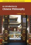 An Introduction To Chinese Philosophy di Karyn L. Lai edito da Cambridge University Press
