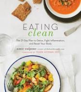 Eating Clean di Amie Valpone edito da Houghton Mifflin Harcourt Publishing Company