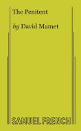 The Penitent di David Mamet edito da Samuel French, Inc.