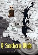 A Southern Wind di James E. Eubanks edito da AUTHORHOUSE
