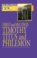 First and Second Timothy, Titus and Philemon di Abingdon Press, James E. Sargent edito da Abingdon Press