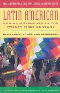 Latin American Social Movements In The Twenty-first Century edito da Rowman & Littlefield