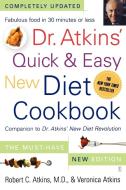 Dr. Atkins' Quick & Easy New Diet Cookbook: Companion to Dr. Atkins' New Diet Revolution di Robert C. Atkins, Veronica Atkins edito da FIRESIDE BOOKS