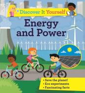 Discover It Yourself: Energy and Power di Sally Morgan edito da KINGFISHER