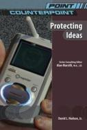 Hudson, D:  Protecting Ideas di David Hudson edito da Chelsea House Publishers