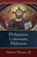 Philippians, Colossians, Philemon di Dennis Hamm edito da Baker Publishing Group