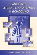 Language, Literacy, And Power In Schooling edito da Taylor & Francis Inc