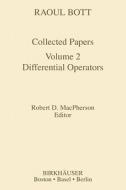 Raoul Bott: Collected Papers di Robert D. MacPherson edito da Birkhäuser Boston