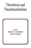 Thrombosis And Thromboembolism di Samuel Z. Goldhaber, Paul M. Ridker, Goldhaber Ridke edito da Taylor & Francis Inc