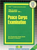 Peace Corps Examination di Rudolf Steiner, Jack Rudman edito da National Learning Corp