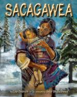 Sacagawea di Liselotte Erdrich edito da CAROLRHODA BOOKS