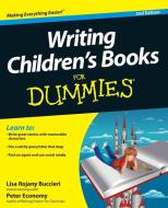Writing Children's Books for Dummies di Lisa Rojany Buccieri, Peter Economy edito da FOR DUMMIES