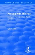 : Arguing With The Past (1989) di Gillian Beer edito da Taylor & Francis Ltd