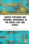 Limited Statehood And Informal Governance In The Middle East And Africa edito da Taylor & Francis Ltd