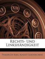 Rechts- Und Linksh Ndigkeit di Friedri Lueddeckens edito da Nabu Press