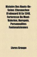 Histoire Des Hauts-de-seine: Chevauch E di Livres Groupe edito da Books LLC, Wiki Series