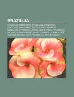 Brazilija: Brazilijos Asmenybes, Brazili di Altinis Wikipedia edito da Books LLC, Wiki Series