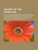 History Of The Rhineland: Battle Of H Rt di Source Wikipedia edito da Books LLC, Wiki Series