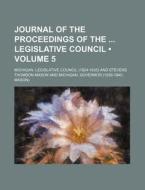 Journal Of The Proceedings Of The Legislative Council (volume 5) di Michigan Legislative Council edito da General Books Llc