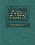 Die Jenaer Liederhandschrift. di Georg Holz edito da Nabu Press