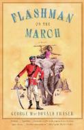 Flashman on the March di George Macdonald Fraser edito da ANCHOR