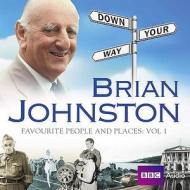 Brian Johnston Down Your Way: Favourite People And Places Vol. 1 di Brian Johnston, Barry Johnston edito da Bbc Audio, A Division Of Random House