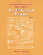 For All Practical Purposes, Student Solutions Manual di Heidi A. Howard edito da W.H. Freeman & Company