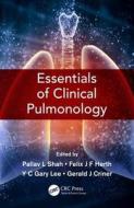 Essentials Of Clinical Pulmonology di Pallav L Shah, Felix JF Herth, YC Gary Lee, Gerard J Criner edito da Taylor & Francis Ltd