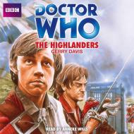 Doctor Who: The Highlanders di Gerry Davis edito da Bbc Audio, A Division Of Random House