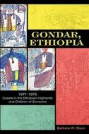 Gondar, Ethiopia di Barbara W. Olson edito da AuthorHouse