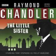 The Little Sister di Raymond Chandler, Bbc Radio 4. edito da Blackstone Audiobooks